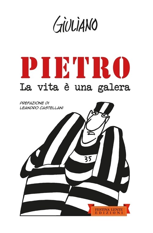 Pietro. La vita ?una galera (Paperback)