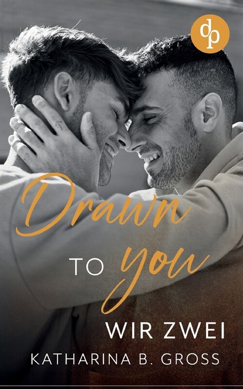 Drawn to you: Wir zwei (Paperback)