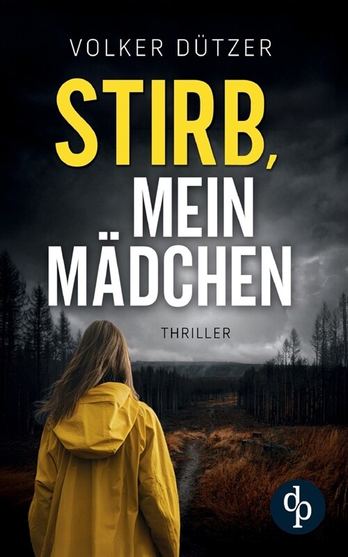 Stirb, mein M?chen (Paperback)