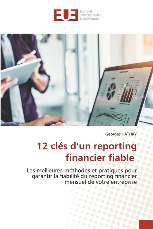 12 cl? dun reporting financier fiable (Paperback)