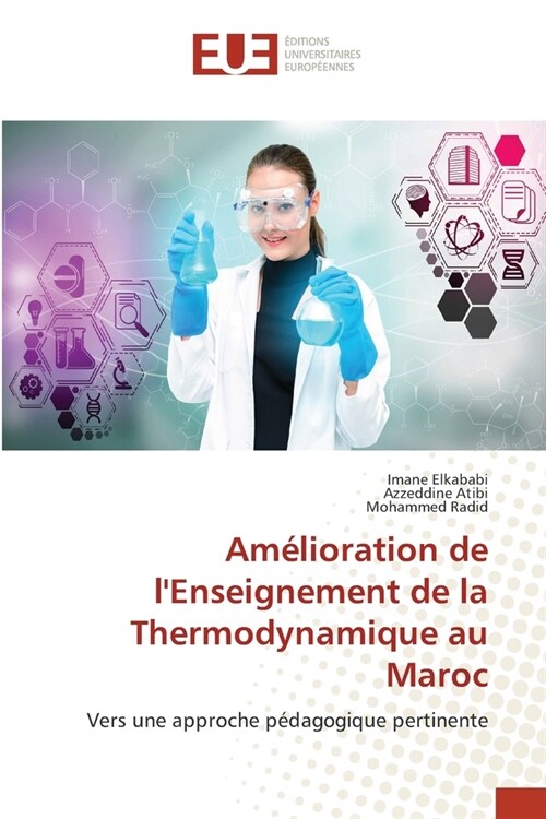 Am?ioration de lEnseignement de la Thermodynamique au Maroc (Paperback)