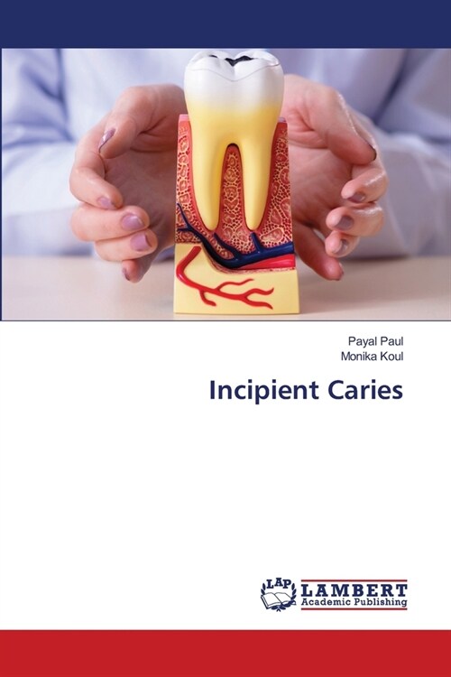 Incipient Caries (Paperback)