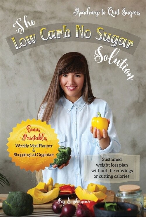 The Low Carb No Sugar Solution: How to Carb Detox with 38 Keto and Paleo Diet Friendly Recipes (Paperback)