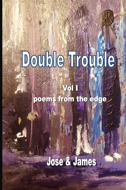 Double Trouble Vol 1 - poems from the edge (Paperback)