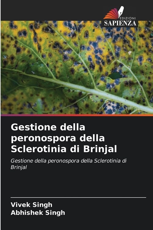 Gestione della peronospora della Sclerotinia di Brinjal (Paperback)