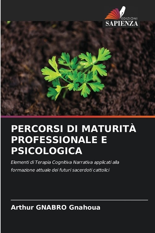 Percorsi Di Maturit?Professionale E Psicologica (Paperback)