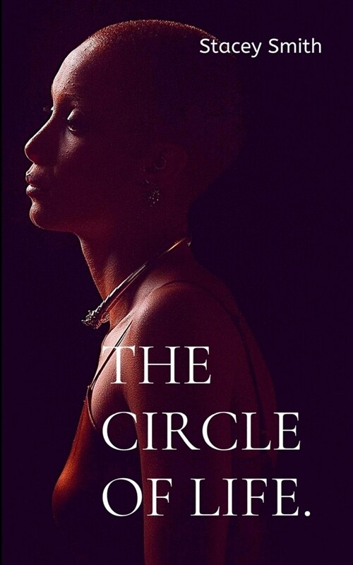 The Circle Of Life. (Paperback)