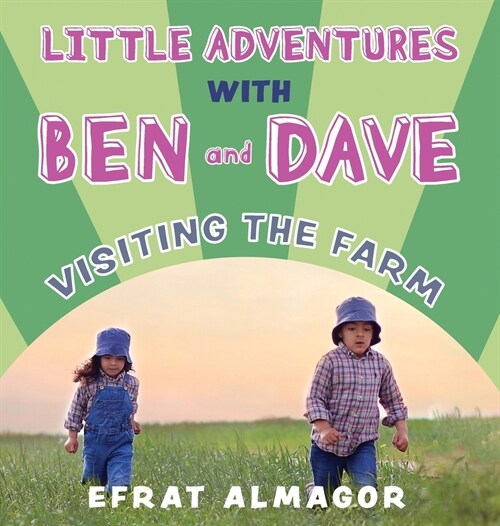 Visiting the Farm with Ben and Dave (Hardcover)