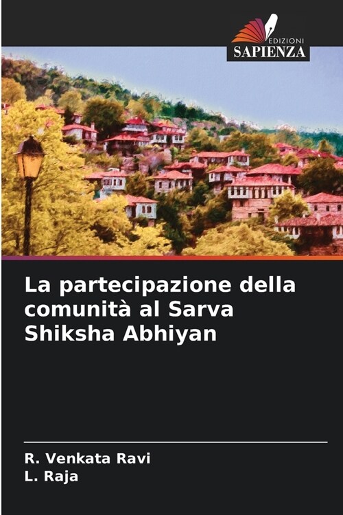 La partecipazione della comunit?al Sarva Shiksha Abhiyan (Paperback)