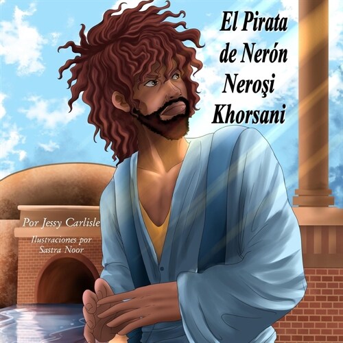 Neros Pirate / El Pirata de Ner? / Neroşi Khorsani: La Leyenda de Aniceto / Aniketiş P̌aramiti (Paperback, Bilingue Espano)