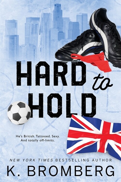 Hard to Hold: Special Edition (The Play Hard Series (The Kincade Sisters)) (Paperback)