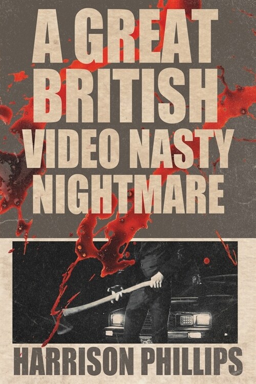 A Great British Video Nasty Nightmare (Paperback)