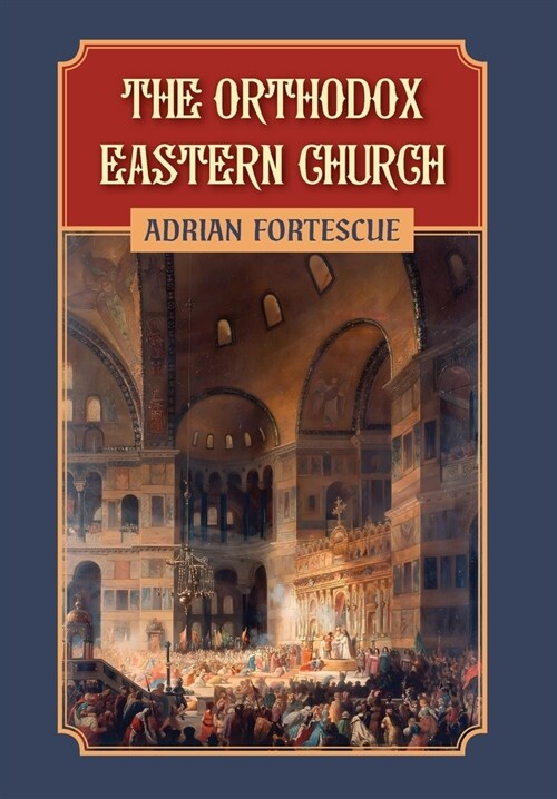 The Orthodox Eastern Church (Hardcover)