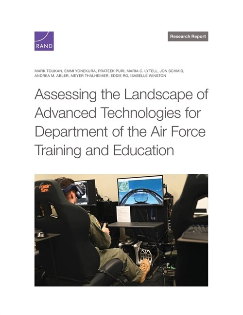 Assessing the Landscape of Advanced Technologies for Department of the Air Force Training and Education (Paperback)