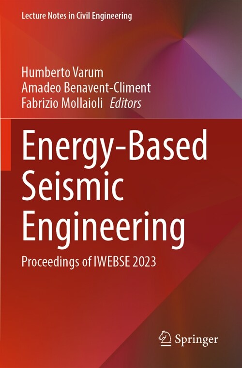 Energy-Based Seismic Engineering: Proceedings of Iwebse 2023 (Paperback, 2023)