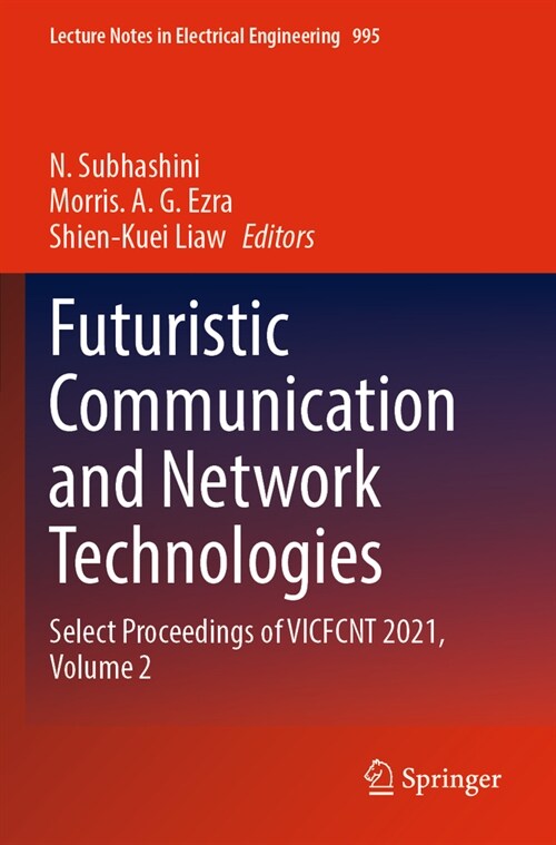 Futuristic Communication and Network Technologies: Select Proceedings of Vicfcnt 2021, Volume 2 (Paperback, 2023)