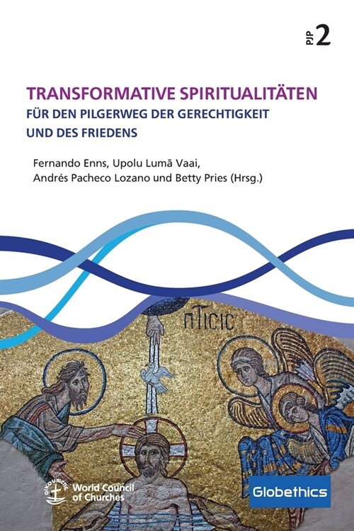 Transformative Spiritualit?en: F? den Pilgerweg der Gerechtigkeit und des Friedens (Paperback)