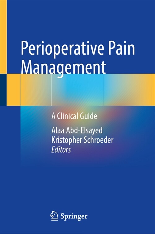 Perioperative Pain Management: A Clinical Guide (Hardcover, 2025)