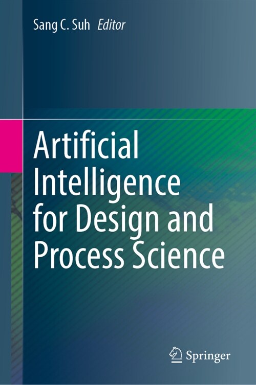 Artificial Intelligence for Design and Process Science (Hardcover, 2024)