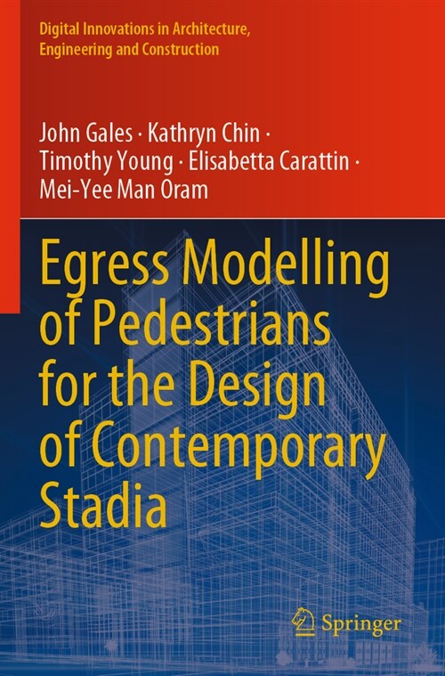 Egress Modelling of Pedestrians for the Design of Contemporary Stadia (Paperback, 2023)