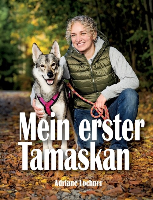 Mein erster Tamaskan (Paperback)