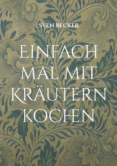 Einfach mal mit Kr?tern kochen (Paperback)