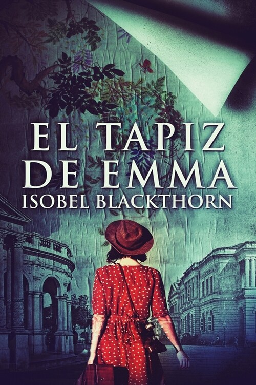 El tapiz de Emma (Paperback, Edicion de Letr)