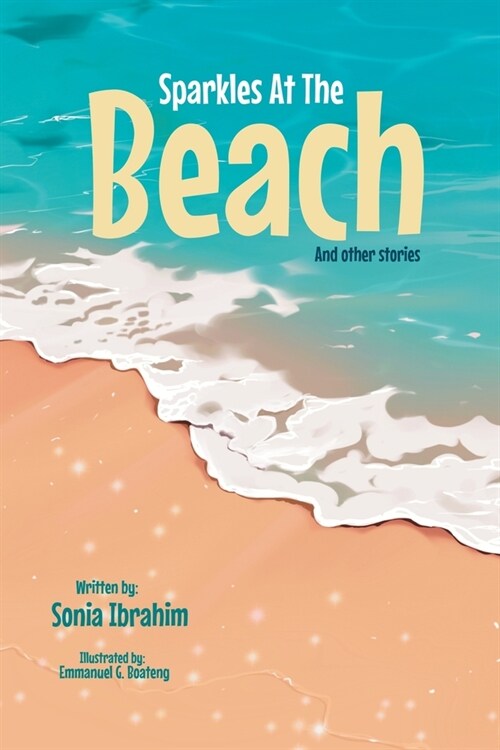 Sparkles at the Beach and other stories (Paperback)