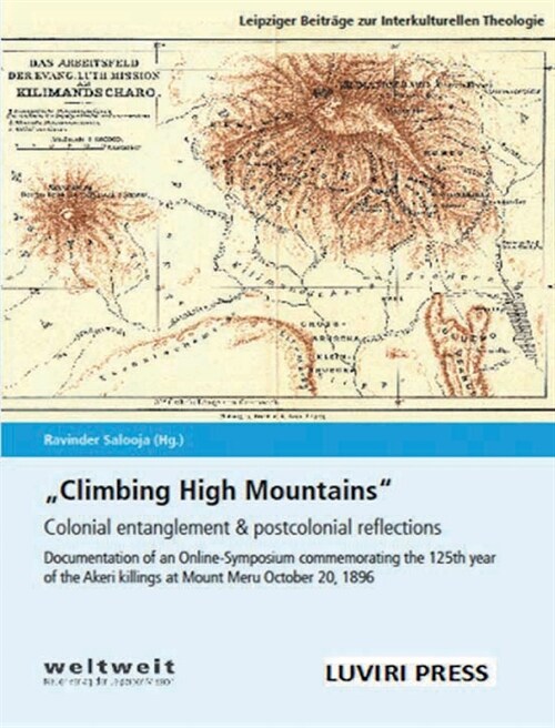 Climbing High Mountains: Colonial entanglement & postcolonial reflections (Paperback)