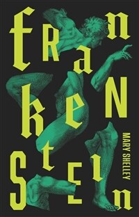 Frankenstein: Or the Modern Prometheus (Paperback)