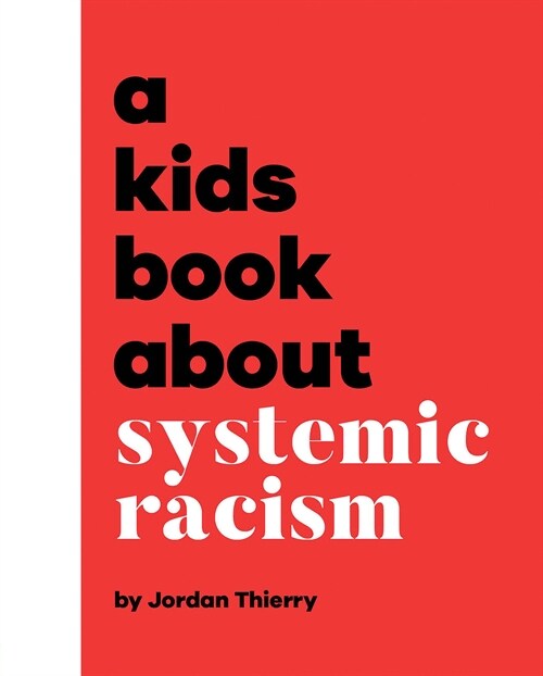 A Kids Book about Systemic Racism (Hardcover)