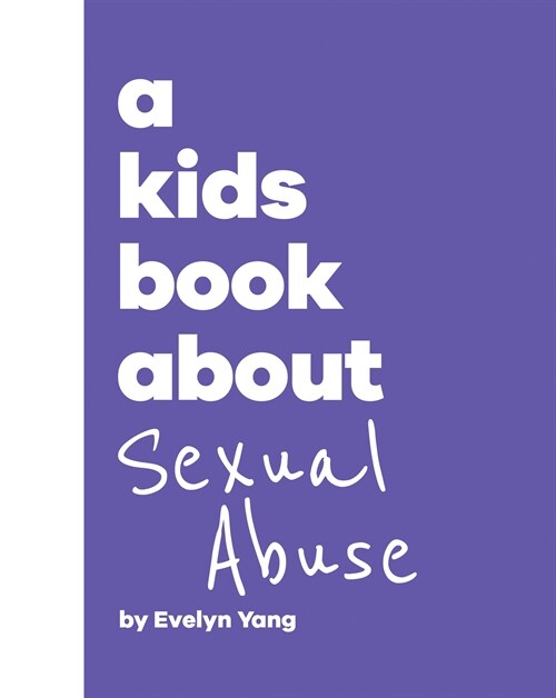 A Kids Book about Sexual Abuse (Hardcover)