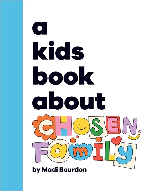 A Kids Book about Chosen Family (Hardcover)