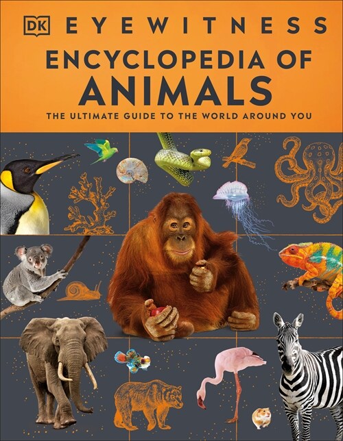 Eyewitness Encyclopedia of Animals (Hardcover)