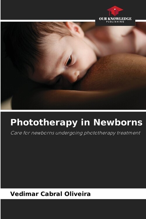 Phototherapy in Newborns (Paperback)