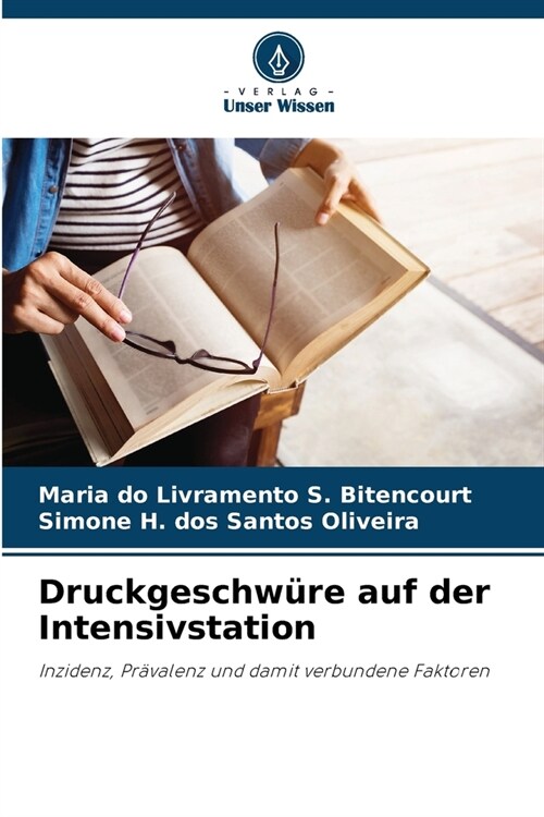 Druckgeschw?e auf der Intensivstation (Paperback)