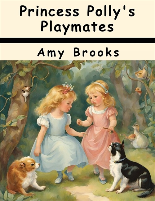 Princess Pollys Playmates (Paperback)