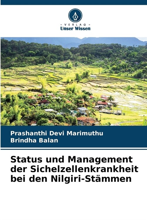 Status und Management der Sichelzellenkrankheit bei den Nilgiri-St?men (Paperback)