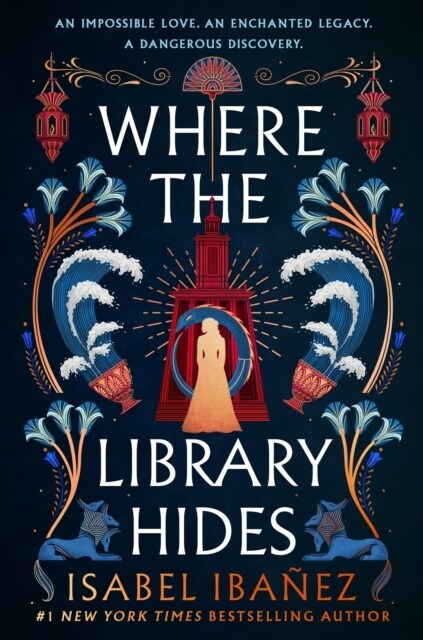 Where the Library Hides : the achingly romantic, lush sequel to What the River Knows (Paperback)