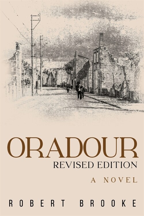 Oradour: Revised edition (Paperback)