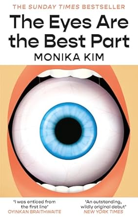 The Eyes Are the Best Part : THE SUNDAY TIMES BESTSELLING GOOD FOR HER K-THRILLER (Paperback)