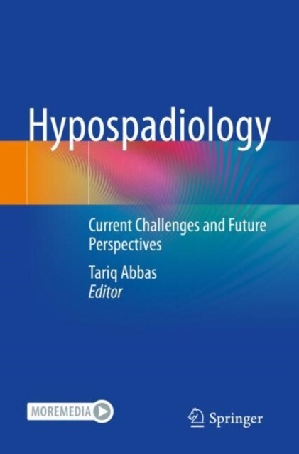 Hypospadiology : Current Challenges and Future Perspectives (Paperback)