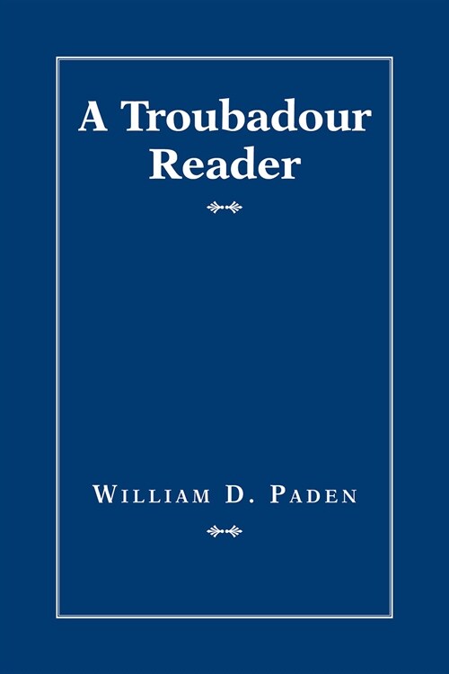 A Troubadour Reader (Paperback)