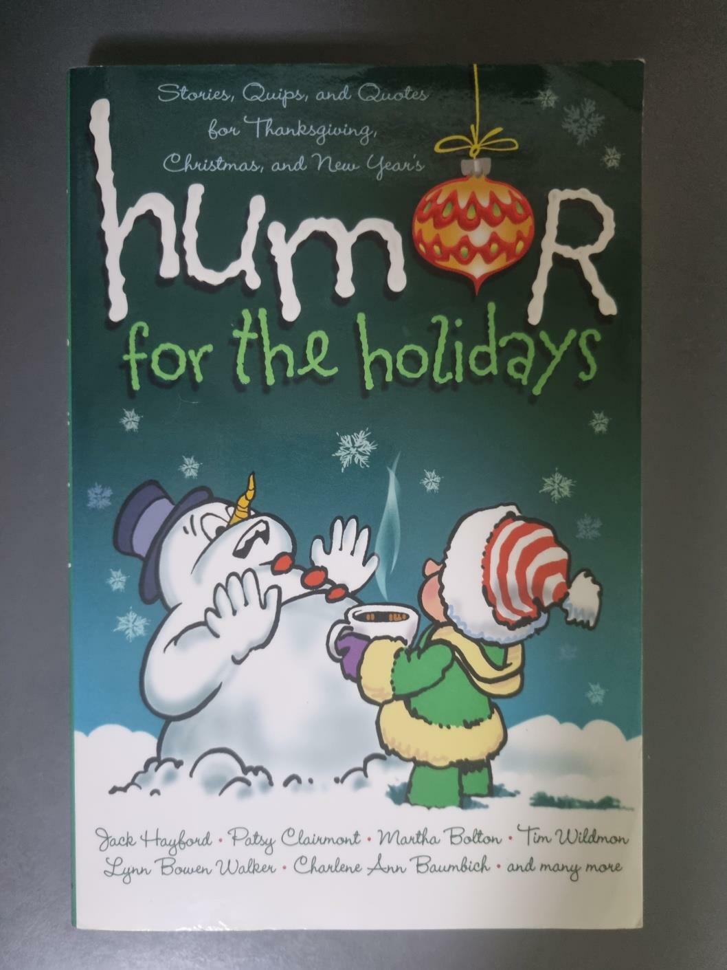[중고] Humor for the Holidays: Stories, Quips, and Quotes for Thanksgiving, Christmas, and New Years (Paperback)