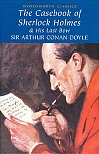 The Casebook of Sherlock Holmes & His Last Bow (Paperback)