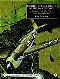 Fighter Units & Pilots of the 8th Air Force September 1942 - May 1945: Volume 2 Aerial Victories - Ace Data (Hardcover)