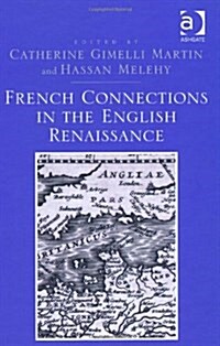 French Connections in the English Renaissance (Hardcover)