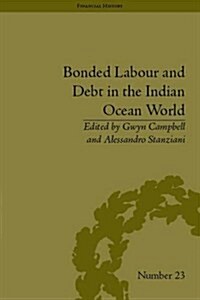 Bonded Labour and Debt in the Indian Ocean World (Hardcover)