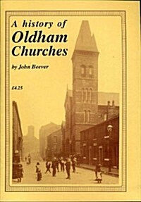 History of Oldham Churches (Paperback)