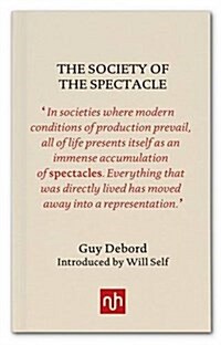 The Society of the Spectacle (Hardcover)